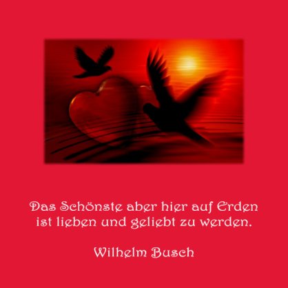 Heiraten Hochzeit Spruch der Woche Wilhelm Busch